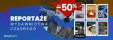 Czytaj taniej: Reportaże Wydawnictwa Czarnego do -50%